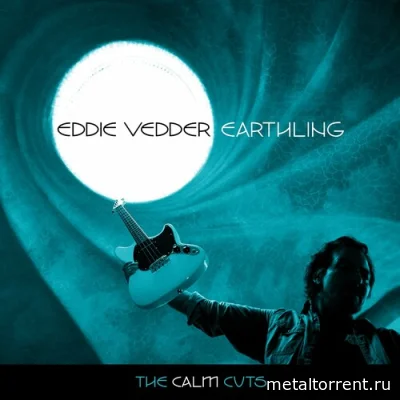 Eddie Vedder - Earthling Expansion: The Calm Cuts (2022)