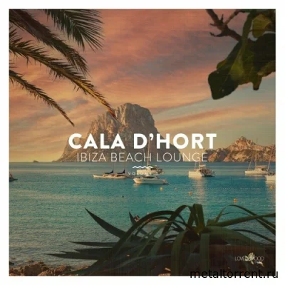 Cala D'hort Ibiza Beach Lounge, Vol. 1-2 (2022)