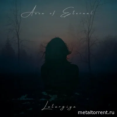 Aeon of Eternal - Letargiya (2022)