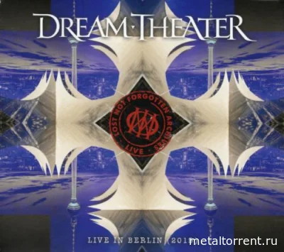 Dream Theater - Lost Not Forgotten Archives: Live in Berlin, 2019 (2022)