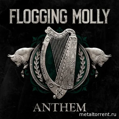 Flogging Molly - Anthem (2022)