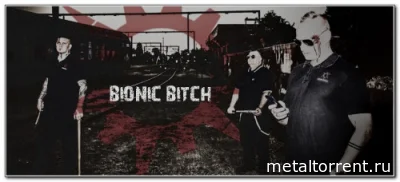 Bionic Bitch - Дискография (2011-2022)