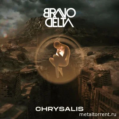 Bravo Delta - Chrysalis (2022)