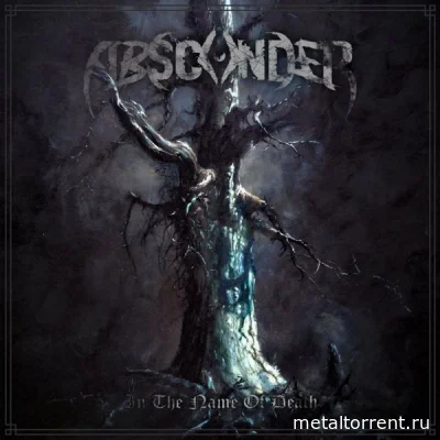 Absconder - In The Name Of Death (2022)