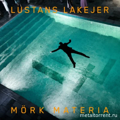 Lustans Lakejer - Mörk Materia (2022)