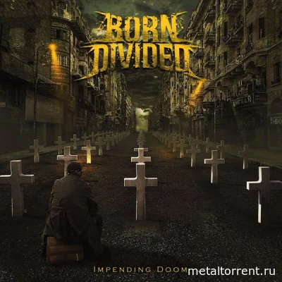 Born Divided - Impending Doom (2022)