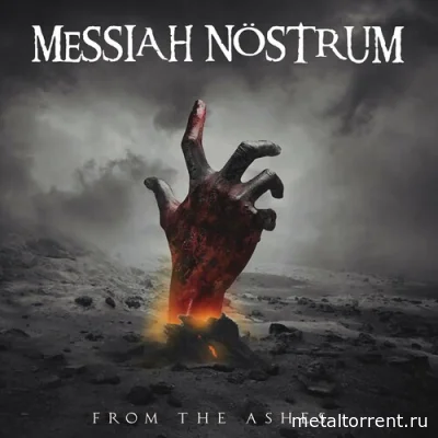 Messiah Nostrum - From the Ashes (2022)