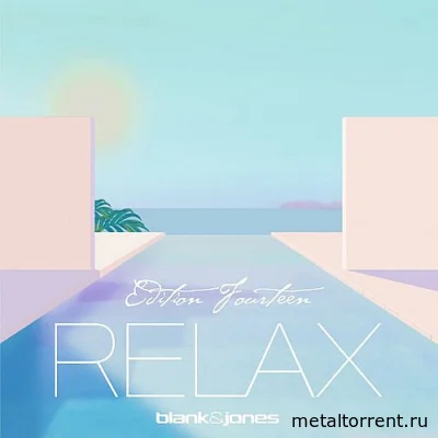 Blank & Jones - Relax Edition 14 (2022)