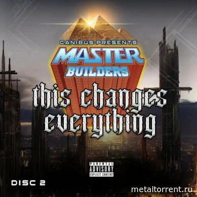 Master Builders - Canibus Presents This Changes Everything (2022)