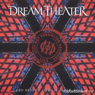 Dream Theater - Lost Not Forgotten Archives: ...and Beyond - Live in Japan, 2017 (2022)