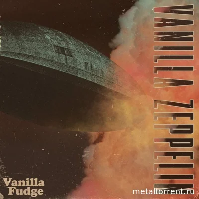 Vanilla Fudge - Vanilla Zeppelin (2022)