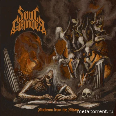 Soul Grinder - Anthems From The Abyss (2022)