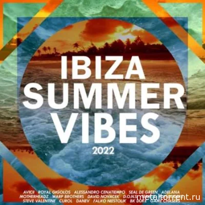 Ibiza Summer Vibes 2022 (2022)