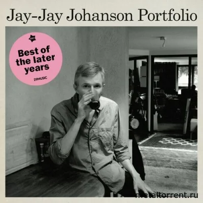 Jay-Jay Johanson - Portfolio (2022)