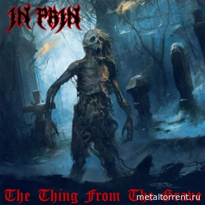 In Pain - The Thing from the Grave (2022)