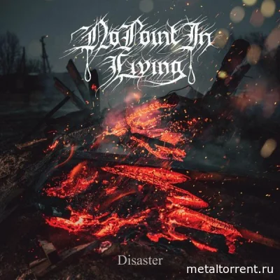 No Point In Living - Disaster (2022)