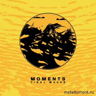 Moments - Tidal Waves (2022)