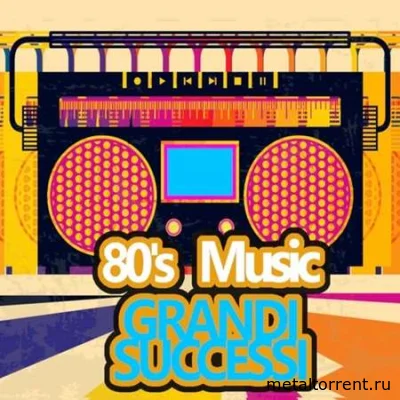 80's Music Grandi Successi (2022)