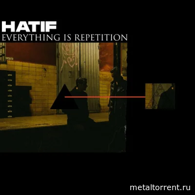 Hatif - Everything is Repetition (2022)