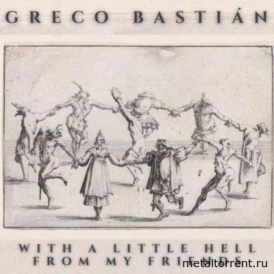 Greco Bastian - With A Little Hell From My Friends (2022)