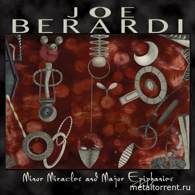 Joe Berardi - Minor Miracles And Major Epiphanies (2022)