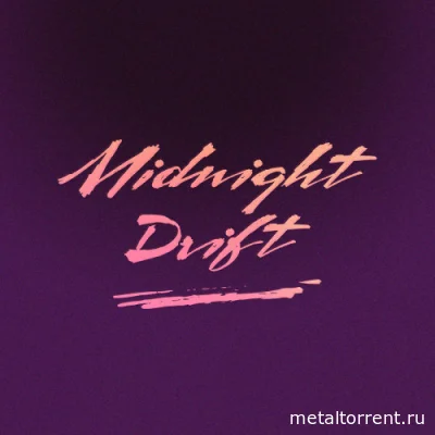 Midnight Drift - Дискография (2019-2022)
