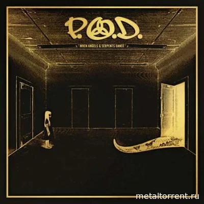 P.O.D. - When Angels & Serpents Dance (2022)