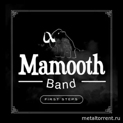 Mamooth Band - First Steps (2022)