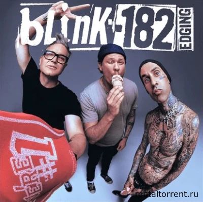 Blink-182 - Edging (Single) (2022)