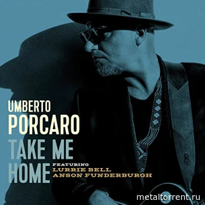 Umberto Porcaro - Take Me Home (2022)