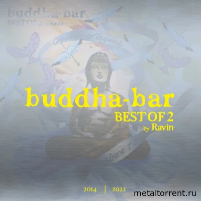 Buddha Bar Best Of 2 by Ravin (2022)