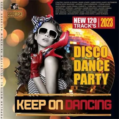 VA - Keep On Dancing: Dance Disco Party (2023) MP3