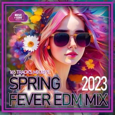 VA - Spring Fever EDM Mix (2023) MP3