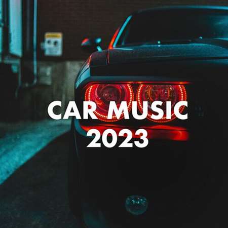 VA - Car Music (2023) MP3