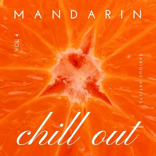 VA - Mandarin Chill Out, Vol. 4 (2024) MP3