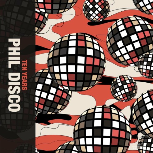 Phil Disco - Ten Years (2024) MP3